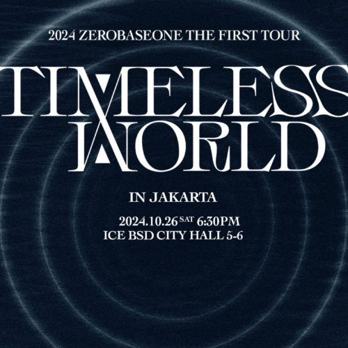 2024 ZEROBASEONE THE FIRST TOUR ‘TIMELESS WORLD’ IN JAKARTA