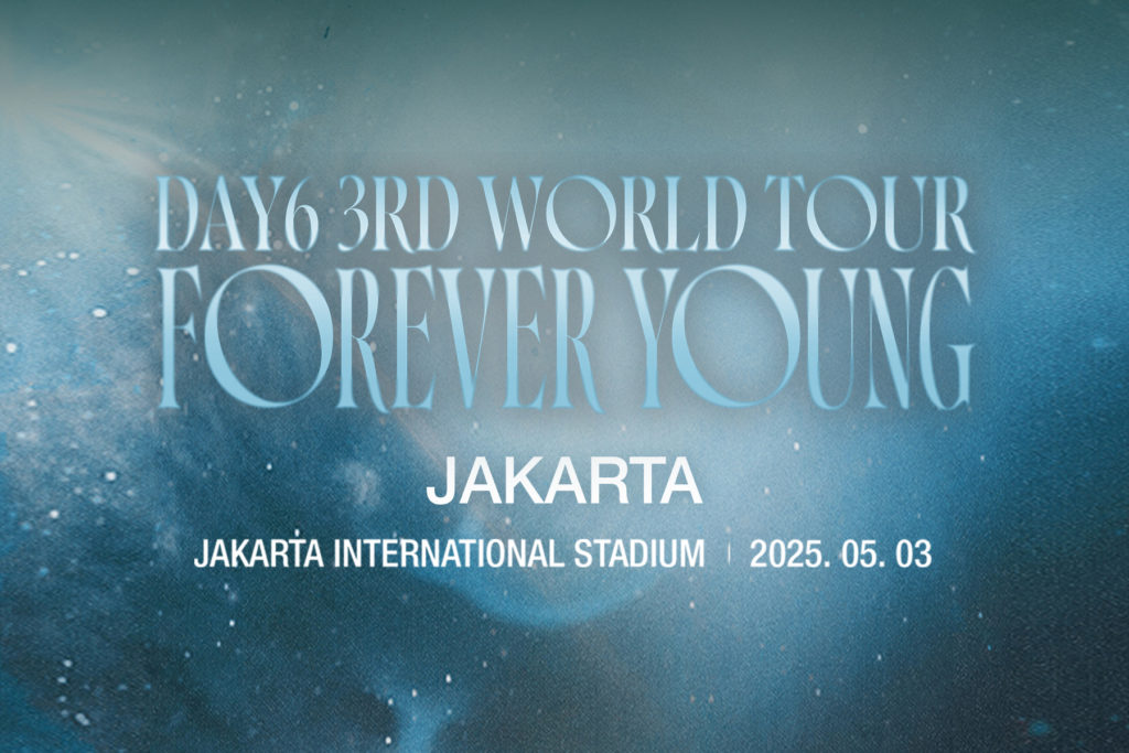 DAY6 3RD WORLD TOUR (FOREVER YOUNG) in JAKARTA 2025